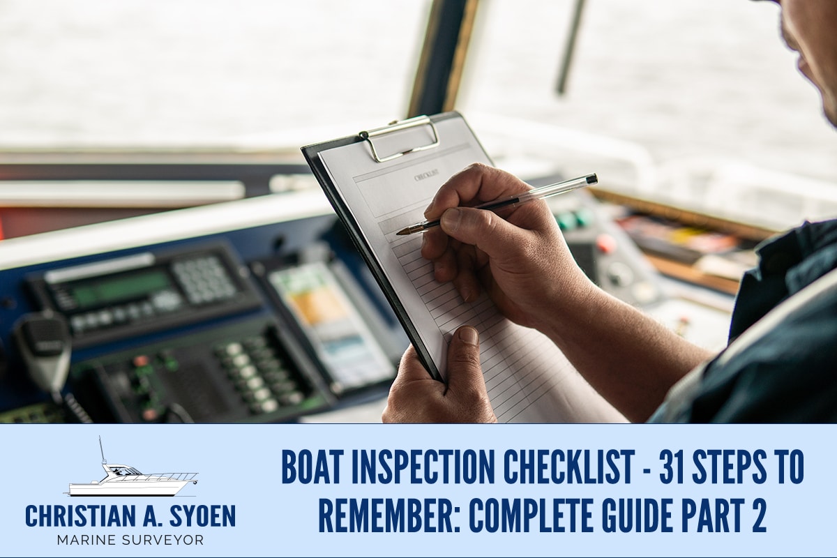 Boat Inspection Checklist - 31 Steps To Remember: Complete Guide Part 2